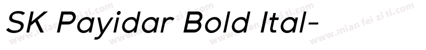 SK Payidar Bold Ital字体转换